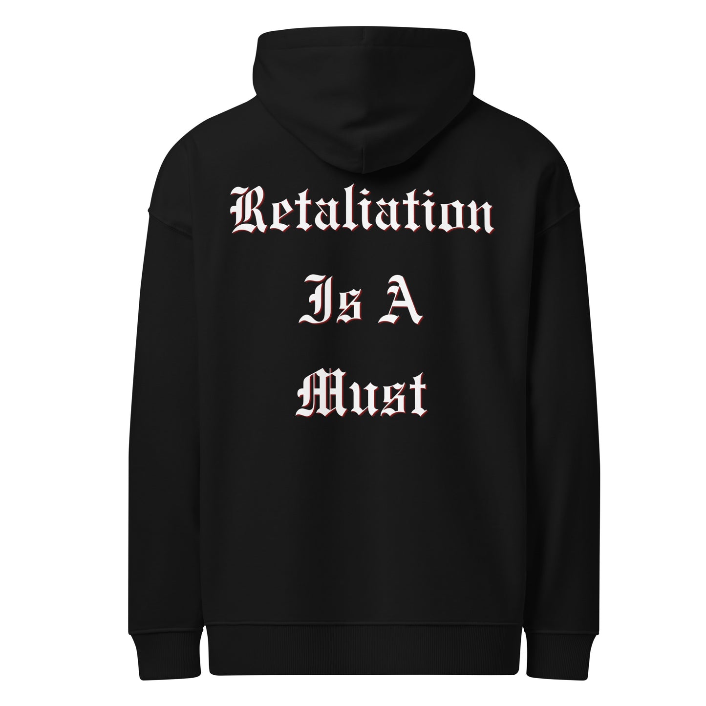 Retaliation Is A Must Hoodie